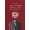 "The Power of Belief"