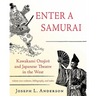 Enter a Samurai: Kawakami Otojiro and Japanese Theatre in the West, Volume 2