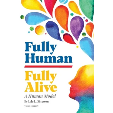 Fully Human/Fully Alive: A Human Model