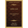 Lullaby-Land: Songs of Childhood (1897)