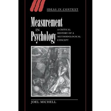 Measurement in Psychology: A Critical History of a Methodological Concept