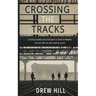 Crossing the Tracks