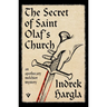 The Secret of Saint Olaf's Church: An Apothecary Melchior Mystery