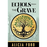 Echols From The Grave