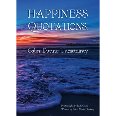 Happiness Quotations: Calm During Uncertainty