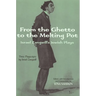 From the Ghetto to the Melting Pot: Israel Zangwill's Jewish Plays