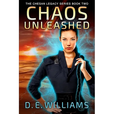 Chaos Unleashed: The Chesan Legacy Series Book Two