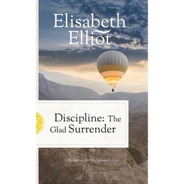 Discipline: The Glad Surrender