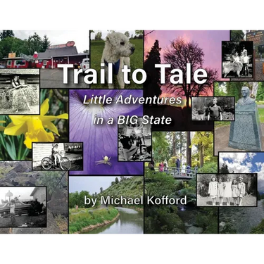 Trail to Tale: Little Adventures In A BIG State