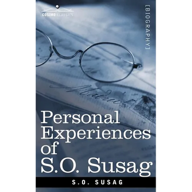 Personal Experiences of S.O. Susag