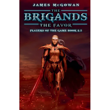 The Brigands: The Favor