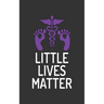 Little Lives Matter
