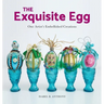 The Exquisite Egg: One Artist's Embellished Creations