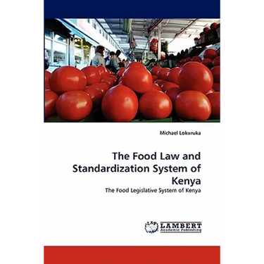 The Food Law and Standardization System of Kenya