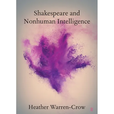 Shakespeare and Nonhuman Intelligence