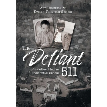 The Defiant 511 of the Alberni Indian Residential School