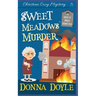 Sweet Meadows Murder: Christian Cozy Mystery