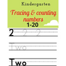 kindergarten tracing & counting numbers: 1-20
