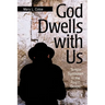 God Dwells with Us: Temple Symbolism in the Fourth Gospel