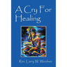 A Cry For Healing