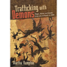 Trafficking with Demons: Magic, Ritual, and Gender from Late Antiquity to 1000