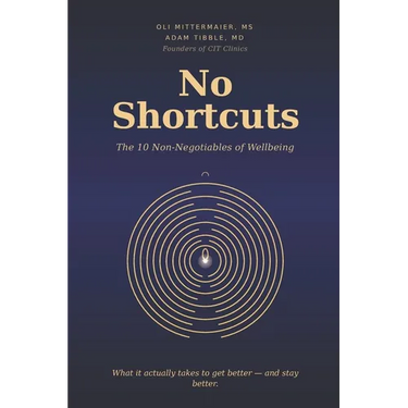 No Shortcuts: The 10 Non-negotiables of Wellbeing