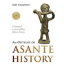 An Outline of Asante History Part 1