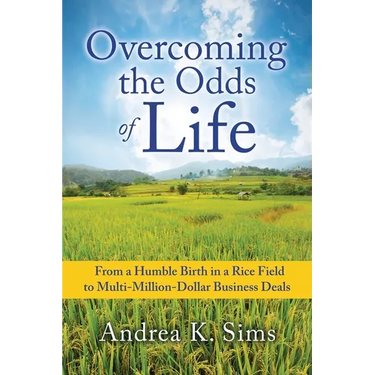 Overcoming the Odds of Life: From a Humble Birth in a Rice Field to Multi-Million-Dollar Business Deals