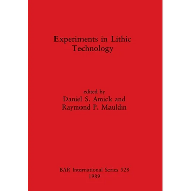 Experiments in Lithic Technology