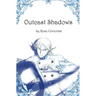 Outcast Shadows