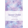 Inner Child: Healing From Within