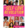 The Self-Love Revolution: Radical Body Positivity for Girls of Color