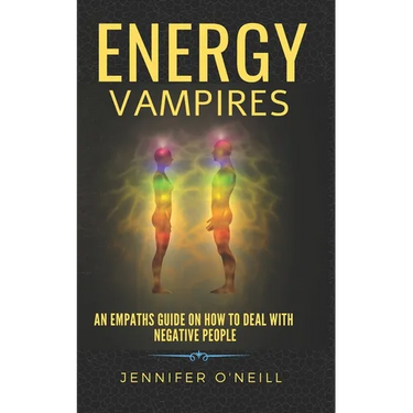 Energy Vampires: How to Deal With Negative People