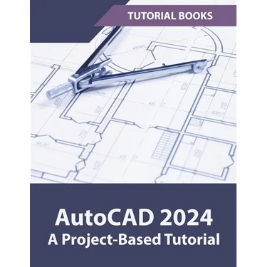 AutoCAD 2024 A Project-Based Tutorial