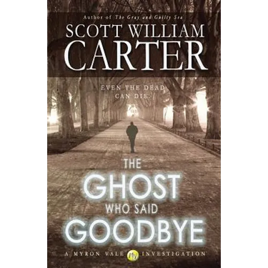 The Ghost Who Said Goodbye