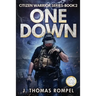 One Down: Citizen Warrior Series-Book 2