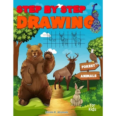 Step by Step Drawing Forest Animals: Easy Drawing For Beginners, How To Draw Book For Kids