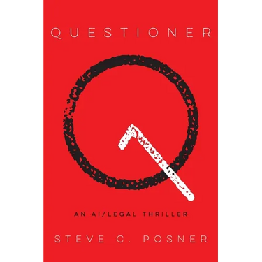 Questioner: An AI/Legal Thriller