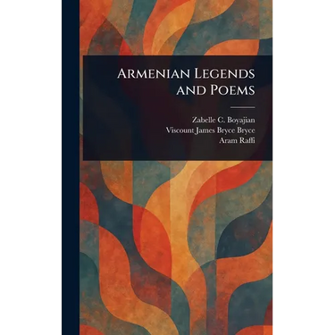 Armenian Legends and Poems