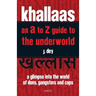 Khallaas - an A to Z Guide to the Underworld