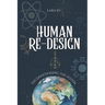 Human Re-Design: Deconditioning the system