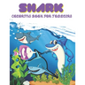 Shark Coloring Book For Toddlers: Shark Coloring Book for Toddlers.35 Shark design