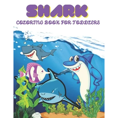 Shark Coloring Book For Toddlers: Shark Coloring Book for Toddlers.35 Shark design