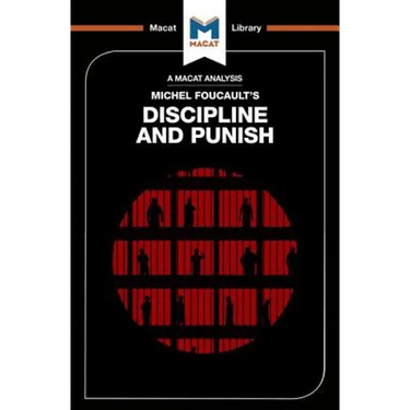 An Analysis of Michel Foucault's Discipline and Punish