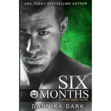Six Months (Seven Series #2)