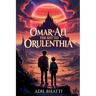Omar & Ali: The Key to Orulenthia