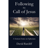 Following the Call of Jesus: A Sermon Series on Ephesians