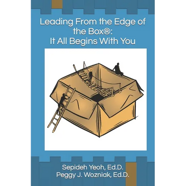 Leading From the Edge of the Box(R): It All Begins with You