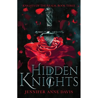 Hidden Knights: Knights of the Realm, Book 3