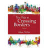 The Risk in Crossing Borders